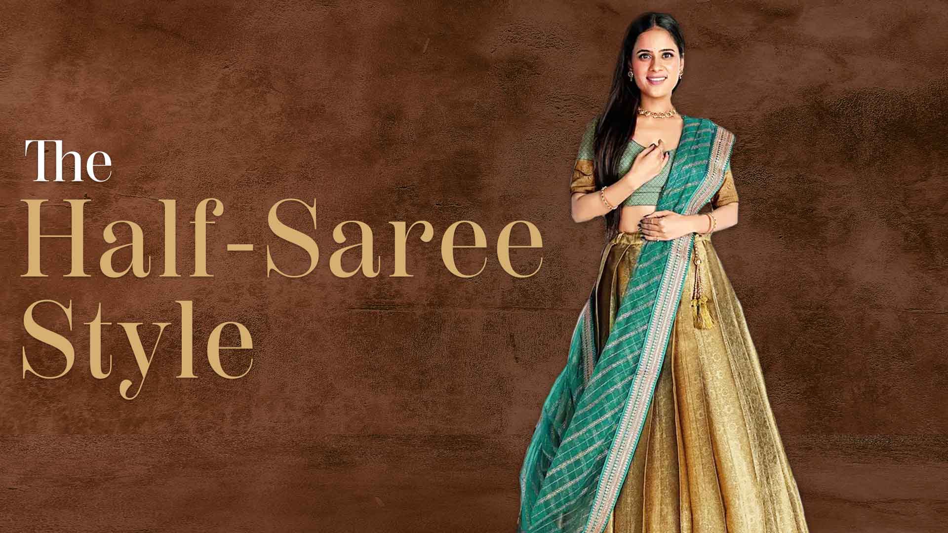 The Half-Saree Style