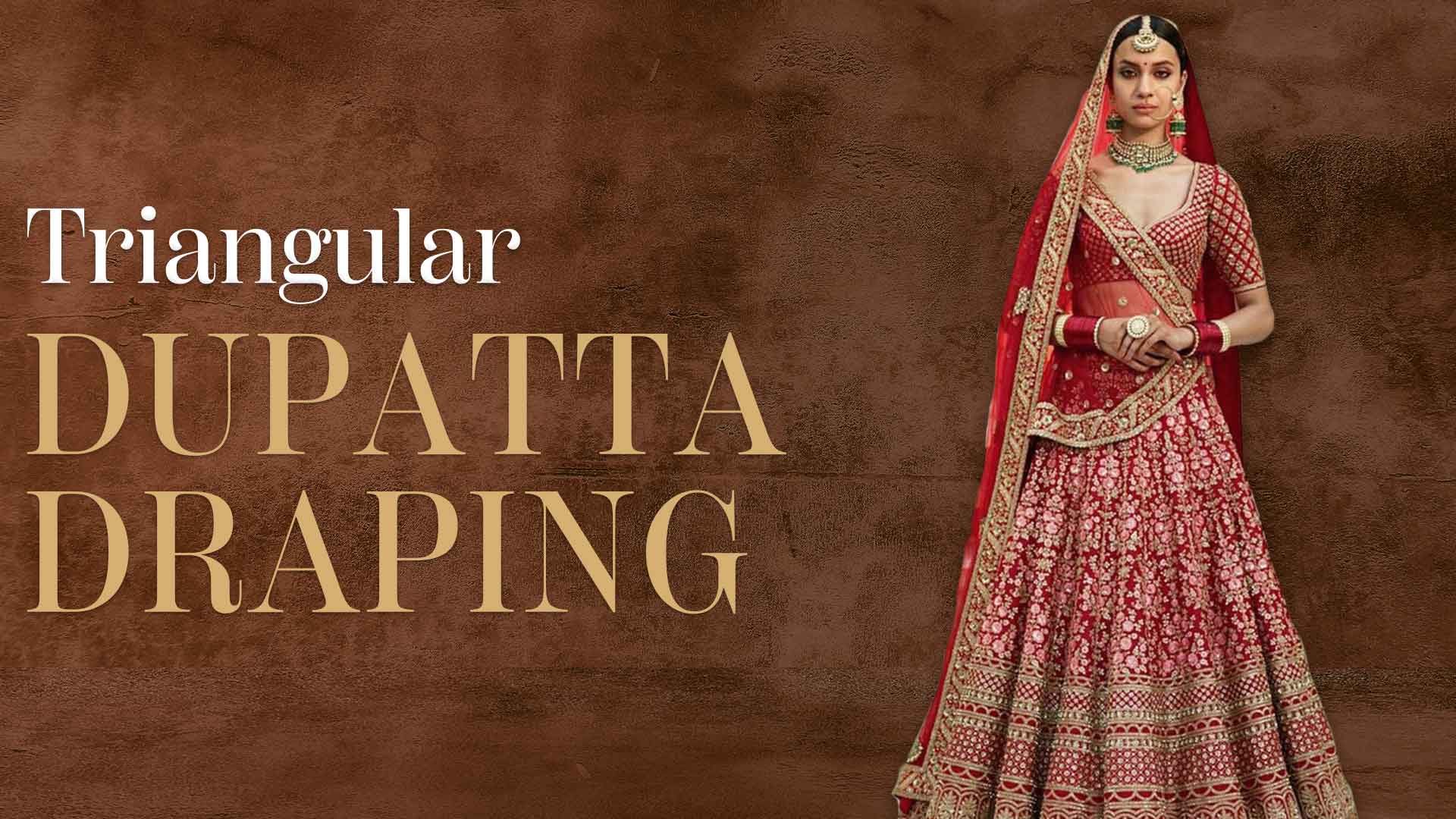 Triangular Dupatta Draping